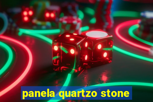 panela quartzo stone